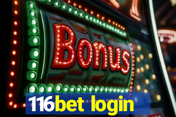 116bet login